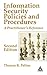 Information Security Policies and Procedures: A Practitioner's Reference, Second Edition
