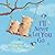 I'll Never Let You Go (padded board book)