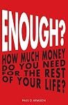 Enough?: How Much...