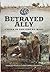 Betrayed Ally: China in the...
