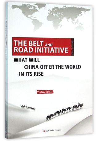 The Belt and Road: What Will China Offer the World in Its Rise 一带一路：中国崛起给世界带来什么？ (Paperback)