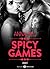 Spicy Games - 1 (French Edition)