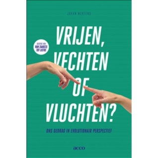 Vrijen, vechten of vluchten?