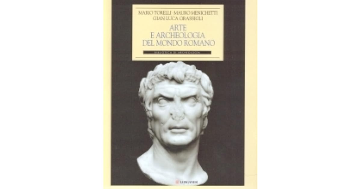 Arte e archeologia del mondo romano by Mario Torelli