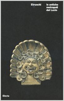 Etruschi: Le antiche metropoli del Lazio (Paperback)