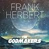 The Godmakers by Frank Herbert