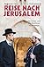 Reise nach Jerusalem: Ein Imam und ein Rabbiner unterwegs (German Edition)