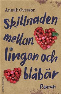 Skillnaden mellan lingon och blåbär (Hardcover)