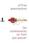 Les Cosmonautes ne font que passer