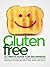 Gluten Free Ultimate Guide for Beginners (Weight Loss Series Book 2)