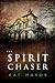 The Spirit Chaser (Spirit C...