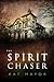 The Spirit Chaser by Kat Mayor