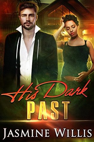 His Dark Past (Kindle Edition)