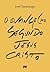 O Evangelho Segundo Jesus Cristo