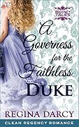 A Governess for the faithless Duke