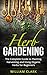 Herb Gardening: The Complet...