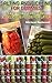 Salting And Pickling For Dummies: Learn How To Preserve 30 Delicious Foods For Later: (Canning And Preserving Recipes, Home Canning Recipes) ((Pressure Canning Recipes))