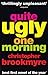 Quite Ugly One Morning (Jack Parlabane, #1)