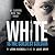 White is the Coldest Colour (Dr David Galbraith, #1)
