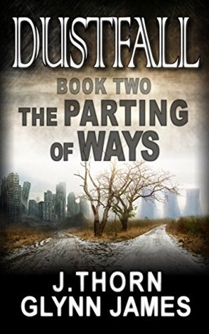 The Parting of Ways (Dustfall #2)