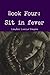 Book Four: Sit in Fever