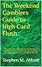 The Weekend Gamblers Guide to High Card Flush by Stephen M. Abbott