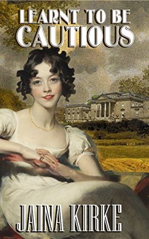 Learnt To Be Cautious: The Story of Kitty Bennet (Kindle Edition)