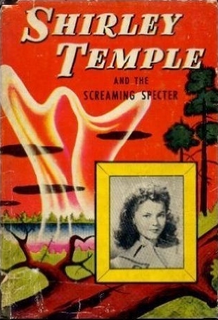 Shirley Temple and the Screaming Specter (Hardcover)