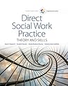 Book cover for Empowerment Series: Direct Social Work Practice: Theory and Skills