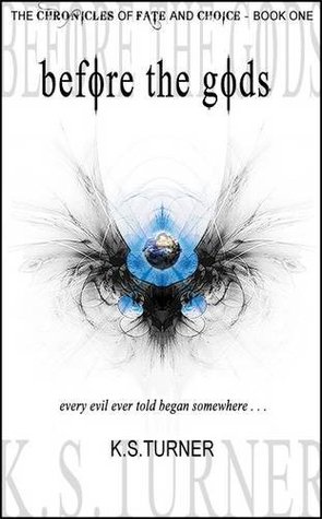 Before the Gods (Chronicles of Fate and Choice #1)