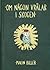 Om någon vrålar i skogen by Malin Biller