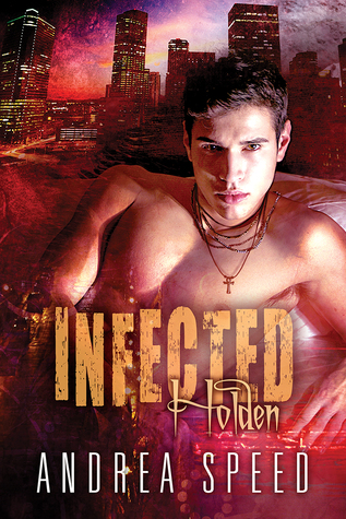 Holden (Mean Streets, #1; Infected, #9)
