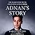 Adnan's Story: The Search f...