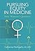 Pursuing Equity in Medicine: One Woman's Journey