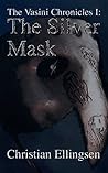 The Silver Mask (The Vasini Chronicles #1)