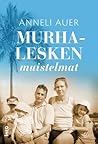 Murhalesken muistelmat by Anneli Auer