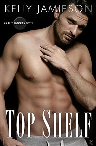 Top Shelf (Aces Hockey, #3)