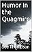 Humor In the Quagmire