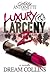 Luxury and Larceny by Dream Collins