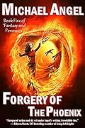 Forgery of the Phoenix
