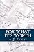 For What It's Worth
