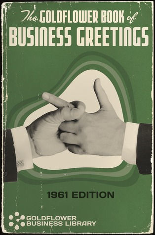 The Goldflower Book of Business Greetings (Paperback)