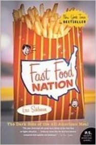 Fast Food Nation: The Dark Side of the Allamerican Meal
