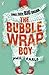 The Bubble Wrap Boy: Discover the timeless classroom classic