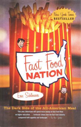 Fast Food Nation: The Dark Side of the All-American Meal