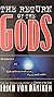 The Return of the Gods: Evi...