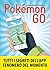 Guida non ufficiale a Pokemon GO: Segreti, trucchi e suggerimenti della app di cui tutti parlano. Guida non ufficiale (Italian Edition)