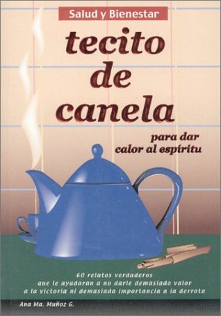 Tecito de Canela para Dar Calor al Espiritu (Paperback)