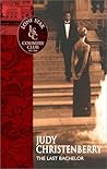 The Last Bachelor by Judy Christenberry