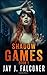 Shadow Games (Time Jumper #1)